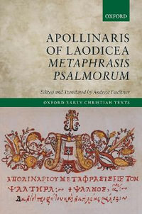 Apollinaris of Laodicea : Metaphrasis Psalmorum - Andrew Faulkner