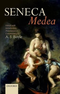 Medea : Edited with Introduction, Translation, and Commentary - A. J. Boyle