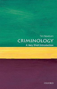 Criminology : A Very Short Introduction - Tim Newburn