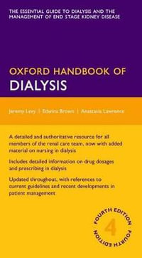 Oxford Handbook of Dialysis : Oxford Medical Handbooks - Jeremy Levy