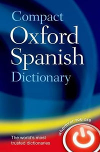 Compact Oxford Spanish Dictionary : Bilingual dictionaries - Oxford Languages