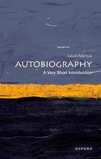 Autobiography : A Very Short Introduction - Laura Marcus