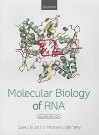 Molecular Biology of RNA - David Elliott
