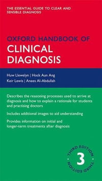 Oxford Handbook of Clinical Diagnosis : Oxford Medical Handbooks - Huw Llewelyn