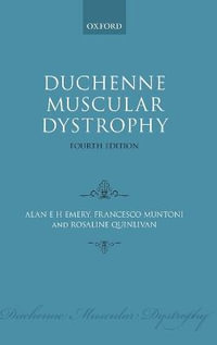 Duchenne Muscular Dystrophy : Oxford Monographs on Medical Genetics - Alan E. H. Emery