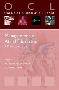 Atrial Fibrillation : A Practical Approach - Mohammad Shenasa