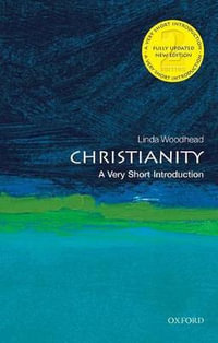 Christianity : A Very Short Introduction - Linda Woodhead