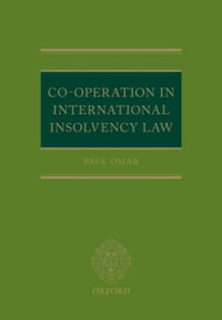 International Insolvency Law : Co-Operation and the Common Law - Paul Omar