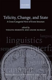 Telicity, Change, and State : A Cross-Categorial View of Event Structure - Violeta Demonte