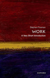 Work : A Very Short Introduction - Stephen Fineman