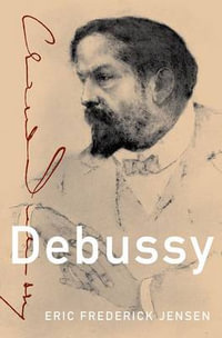 Debussy : Composers Across Cultures - Eric Frederick Jensen