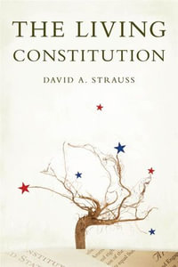 The Living Constitution : Inalienable Rights - David A. Strauss