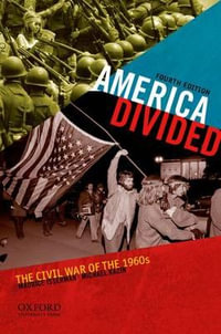 America Divided : The Civil War of the 1960s - Maurice Isserman