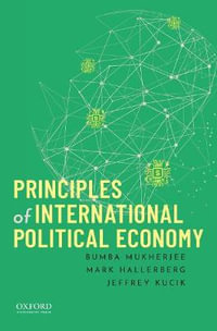 Principles of International Political Economy - Bumba Mukherjee