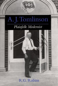 A. J. Tomlinson : Plainfolk Modernist - R. G. Robins