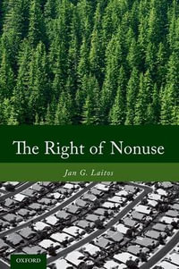 The Right of Nonuse - Jan G. Laitos