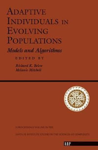 Adaptive Individuals In Evolving Populations : Models And Algorithms - Richard K. Belew