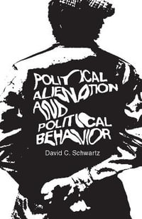 Political Alienation and Political Behavior - David C. Schwartz