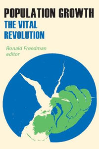 Population Growth : The Vital Revolution - Ronald Freedman