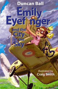 Emily Eyefinger And The City In The Sky : Emily Eyefinger - Duncan Ball