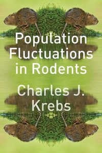 Population Fluctuations in Rodents - Charles J. Krebs