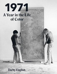 1971 : A Year in the Life of Color - Darby English