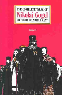 The Complete Tales of Nikolai Gogol, Volume 1 : v. 1 - Nikolai Gogol