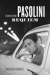 Pasolini Requiem : Second Edition - Barth David Schwartz