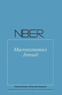 NBER Macroeconomics Annual 2015 : Volume 30 - Martin Eichenbaum