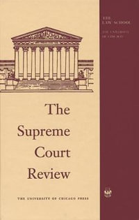 The Supreme Court Review, 2016 : Supreme Court Review SCR - Dennis J. Hutchinson