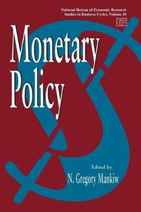 Monetary Policy : Volume 29 - N. Gregory Mankiw