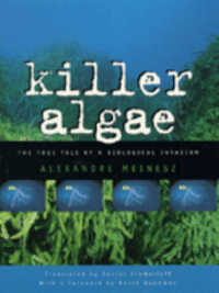 Killer Algae : Emersion: Emergent Village resources for communities of faith - Alexandre Meinesz