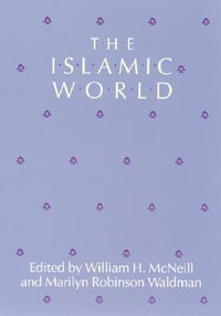 The Islamic World - William H. McNeill