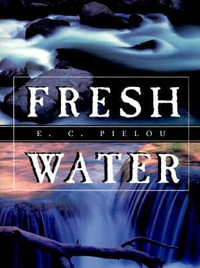 Fresh Water - E. C. Pielou