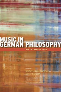 Music in German Philosophy : An Introduction - Stefan Lorenz Sorgner