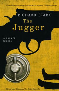 The Jugger : A Parker Novel - Richard Stark