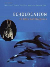 Echolocation in Bats and Dolphins - Jeanette A. Thomas