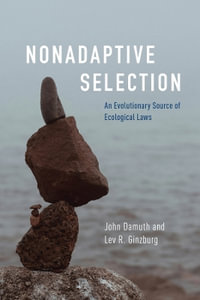 Nonadaptive Selection : An Evolutionary Source of Ecological Laws - John Damuth