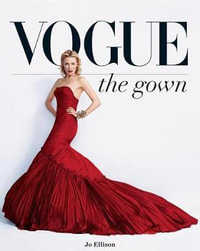 Vogue : The Gown - Jo Ellison