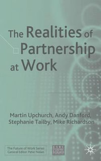 The Realities of Partnership at Work : Future of Work - Martin Upchurch