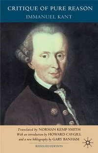 Critique of Pure Reason - Immanuel Kant