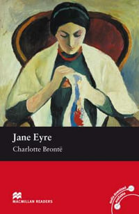 Macmillan Readers Jane Eyre Beginner Reader without CD : Macmillan Readers - Charlotte Bronte