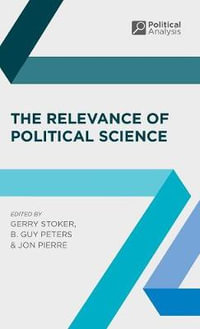 The Relevance of Political Science : Political Analysis - Gerry Stoker