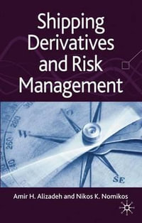 Shipping Derivatives and Risk Management - A. Alizadeh