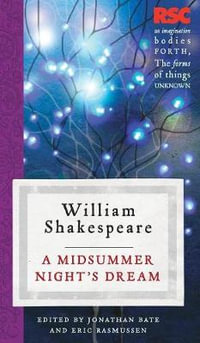 A Midsummer Night's Dream : The RSC Shakespeare - William Shakespeare