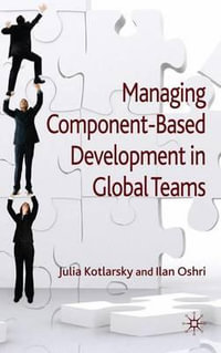 Managing Component-Based Development in Global Teams - Julia Kotlarsky