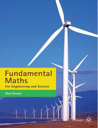 Fundamental Maths : For Engineering and Science - Mark Breach