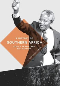 A History of Southern Africa : Bloomsbury Essential Histories - Alois S. Mlambo