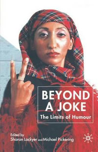 Beyond a Joke : The Limits of Humour - Sharon Lockyer