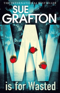 W is for Wasted - Sue Grafton